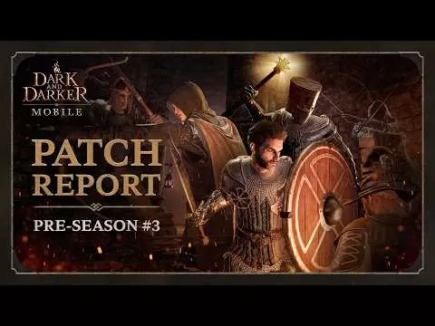 Dark and Darker Mobile Pre-Season #3 Update