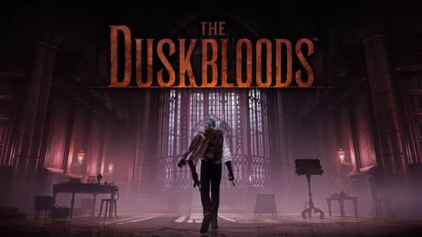 Duskbloods: Son güncellemeler ve haberler 