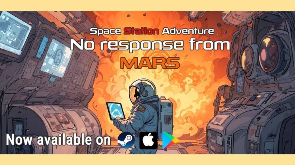 Space Station Adventure: No Response From Mars! Is a New Text-Based Game on Android