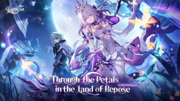 Honkai: Star Rail Version 3.2 'Through the Petals in the Land of Repose' Launches Soon!