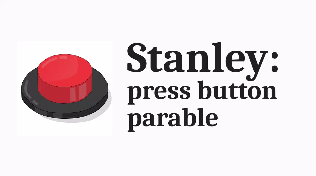 Schermata Stanley: press button parable 0