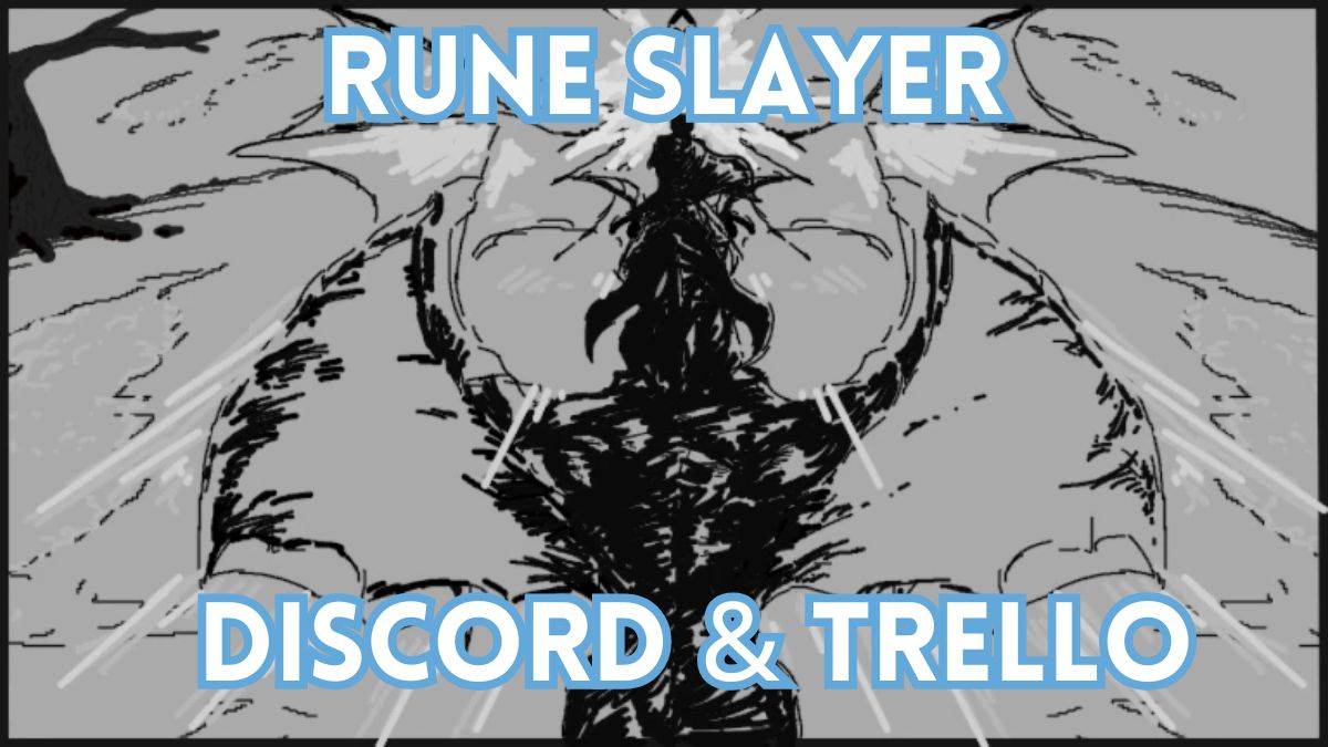 Rune Slayer: Trello Guide and Discord Community