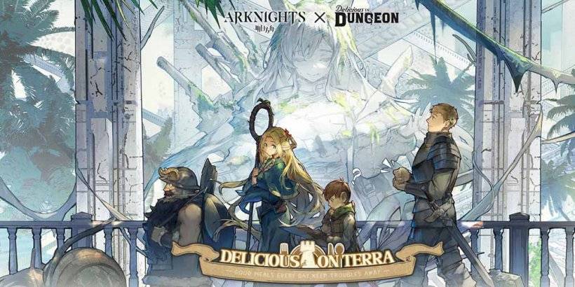 Arknights da la bienvenida a los cuatro protagonistas principales de Delicious in Dungeon en su último evento de colaboración