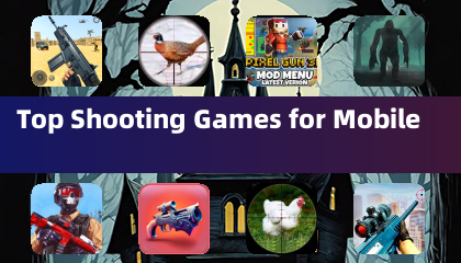 Top Shooting Games for Mobile