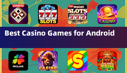 Android向けベストカジノゲーム