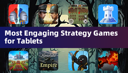 Most Engaging Strategy Games for Tablets