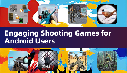 Androidユーザーのための魅力的なシューティングゲーム