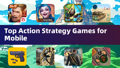 Top Action Strategy Games for Mobile