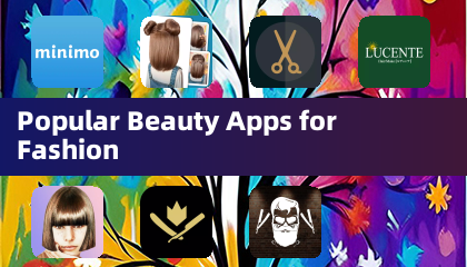 Popular Beauty Apps for Fashion