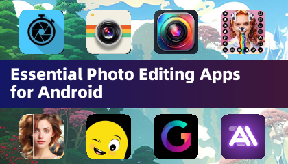 Essential Photo Editing Apps for Android