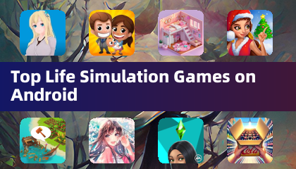 Top Life Simulation Games on Android