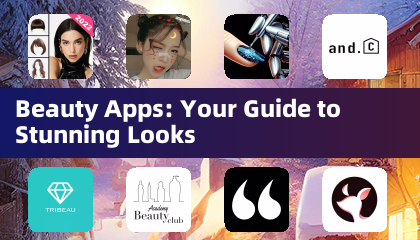 Beauty Apps: Your Guide to Stunning Looks