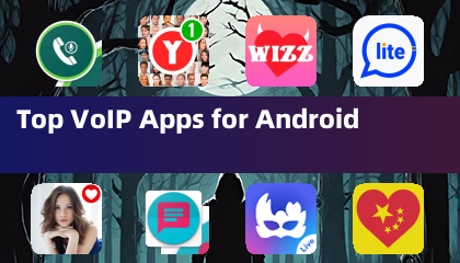 Top VoIP Apps for Android